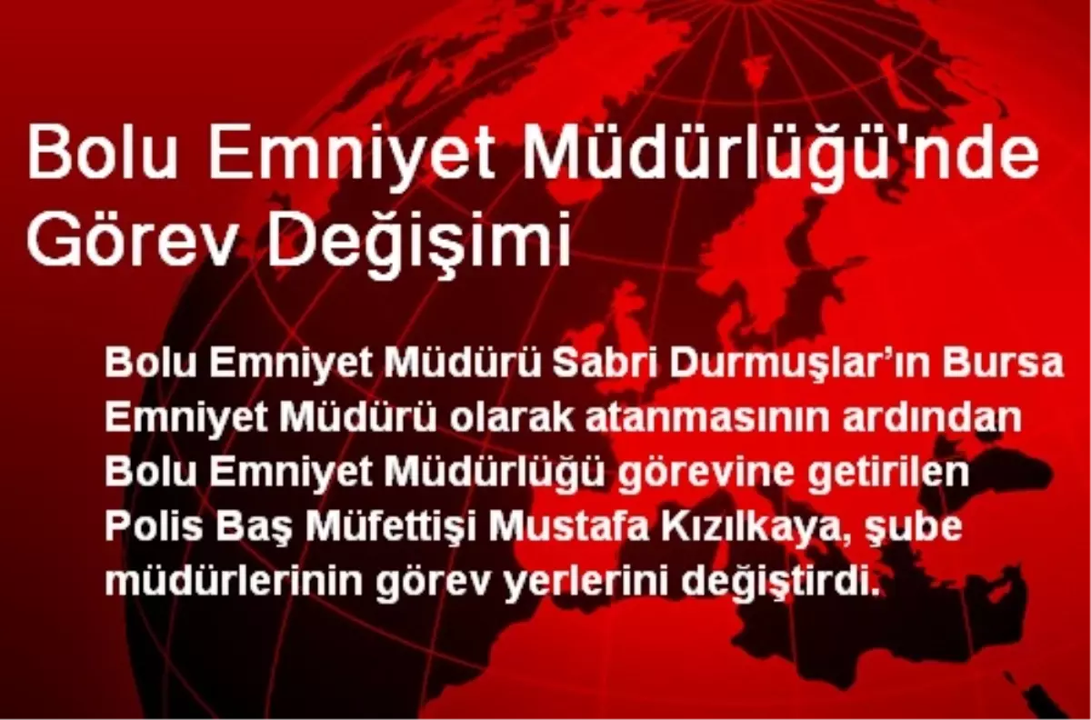 Bolu Emniyet Müdürlüğü\'nde Görev Değişimi