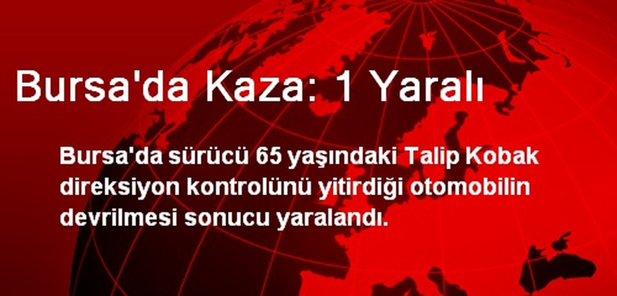 Bursa\'da Kaza: 1 Yaralı