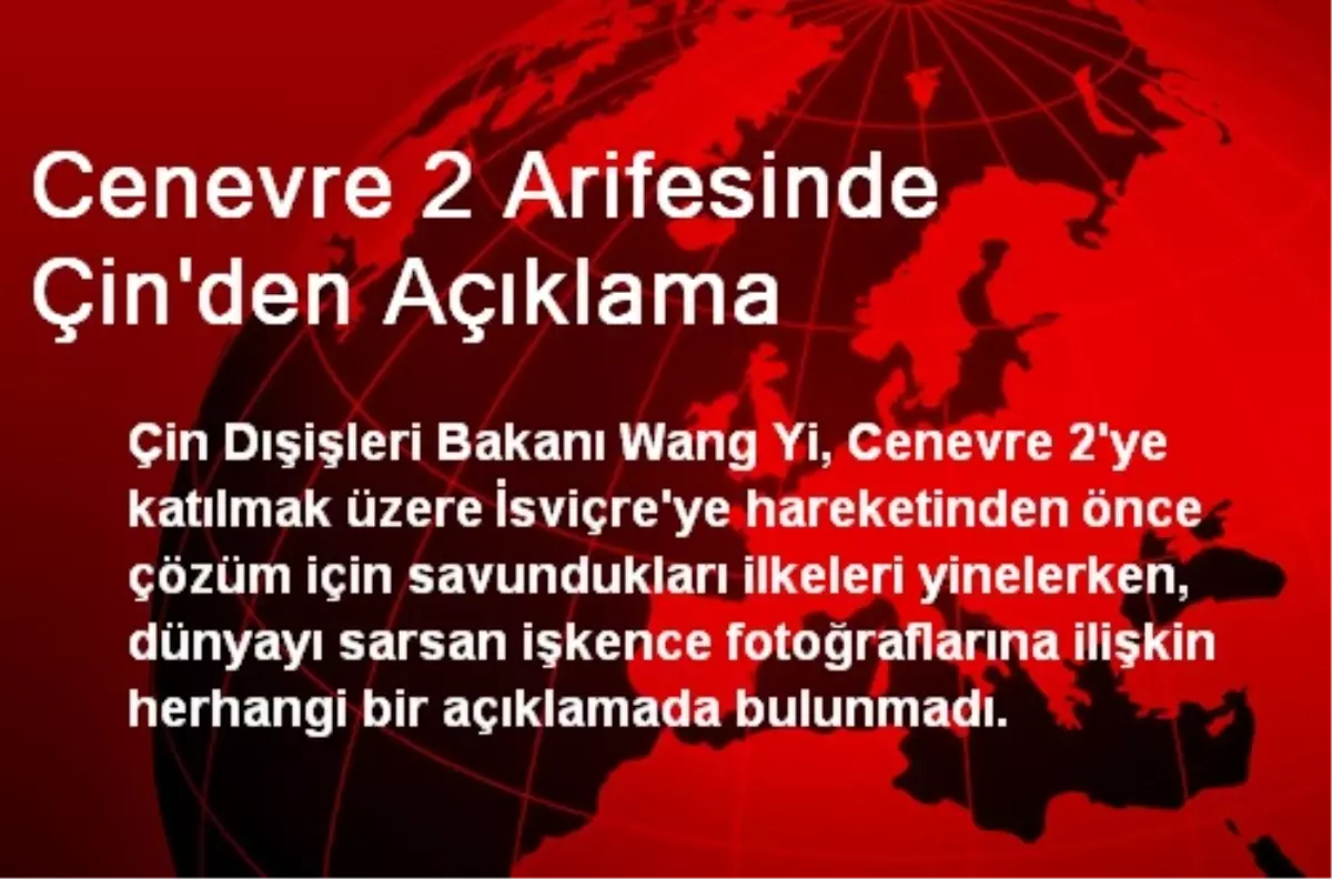 Cenevre 2 Arifesinde Çin\'den Açıklama