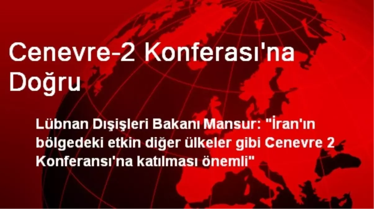 Cenevre-2 Konferası\'na Doğru