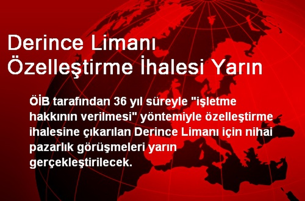 Derince Limanı Özelleştirme İhalesi Yarın