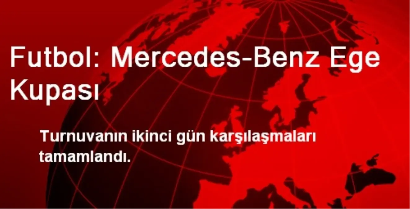 Futbol: Mercedes-Benz Ege Kupası