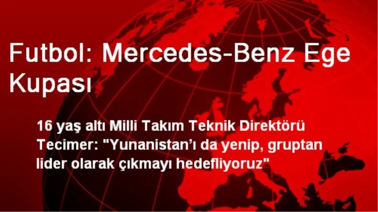 Futbol: Mercedes-Benz Ege Kupası