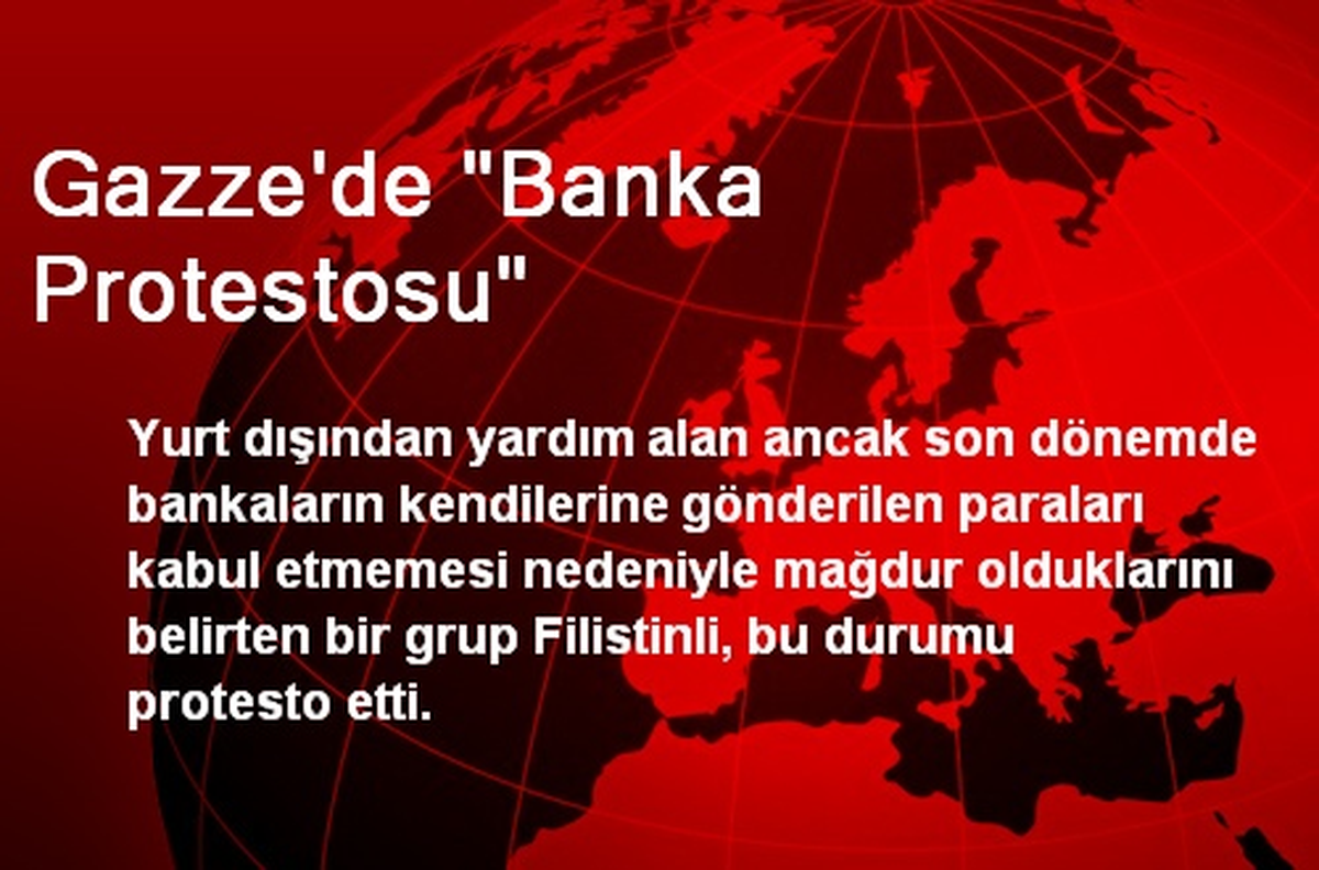 Gazze\'de "Banka Protestosu"