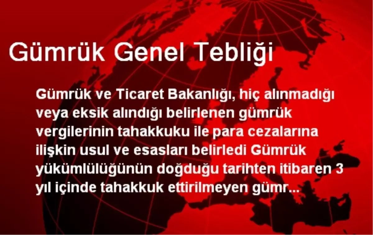 Gümrük Genel Tebliği