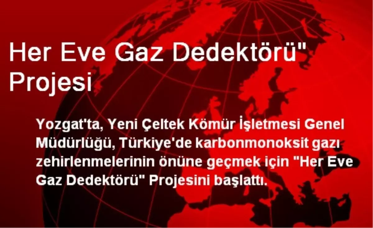 Her Eve Gaz Dedektörü" Projesi