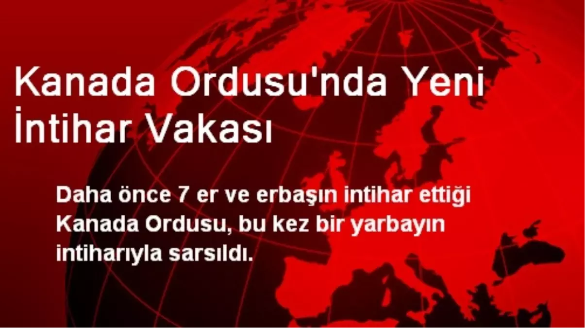 Kanada Ordusu\'nda Yeni İntihar Vakası