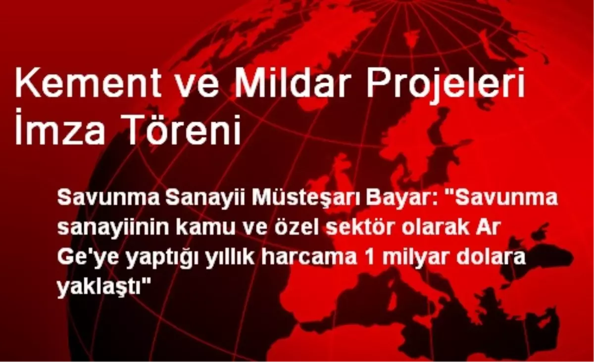 Kement ve Mildar Projeleri İmza Töreni