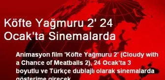 Köfte Yağmuru 2' 24 Ocak'ta Sinemalarda