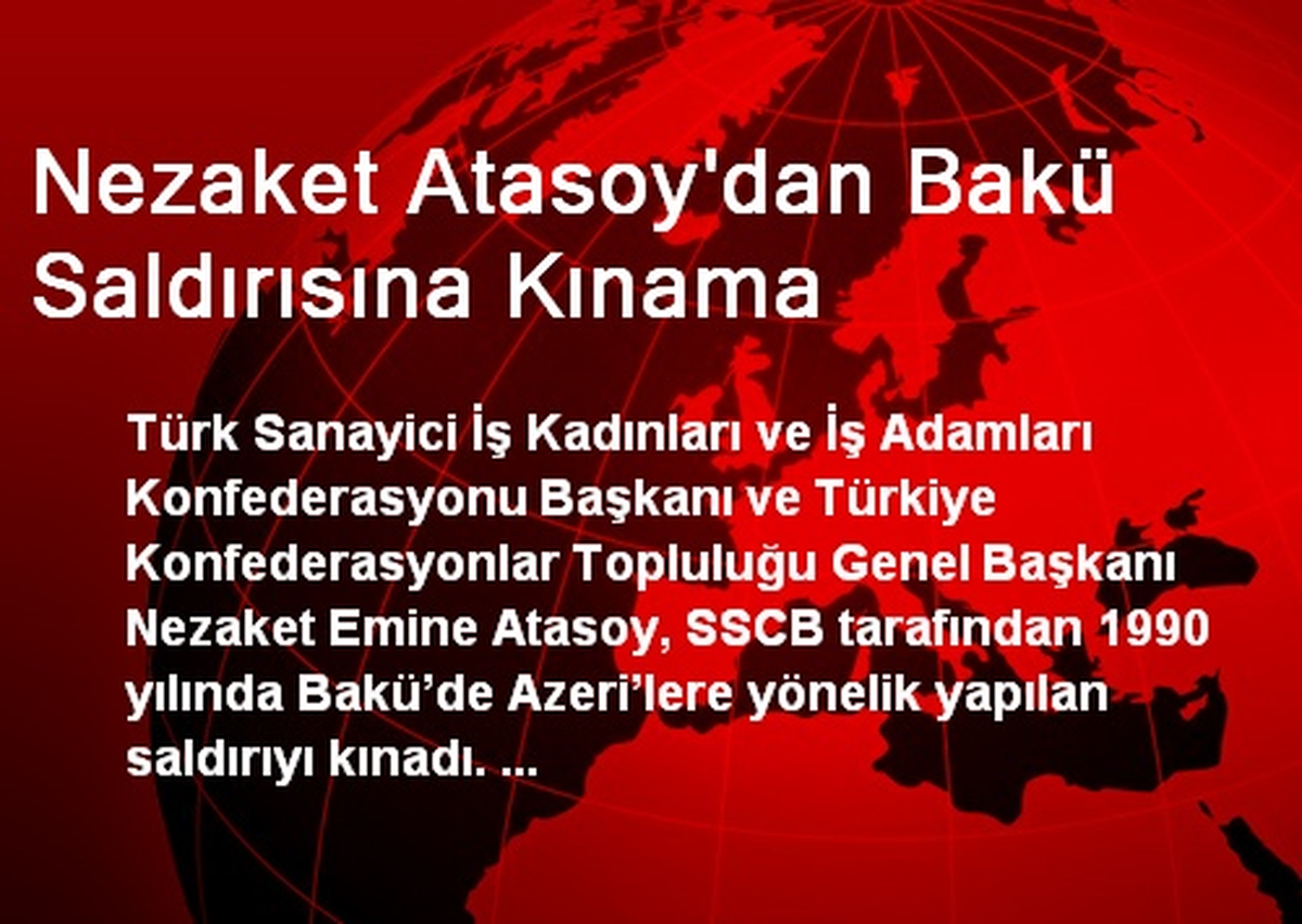 Nezaket Atasoy\'dan Bakü Saldırısına Kınama