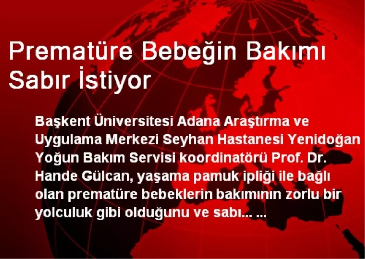 Prematüre Bebeğin Bakımı Sabır İstiyor