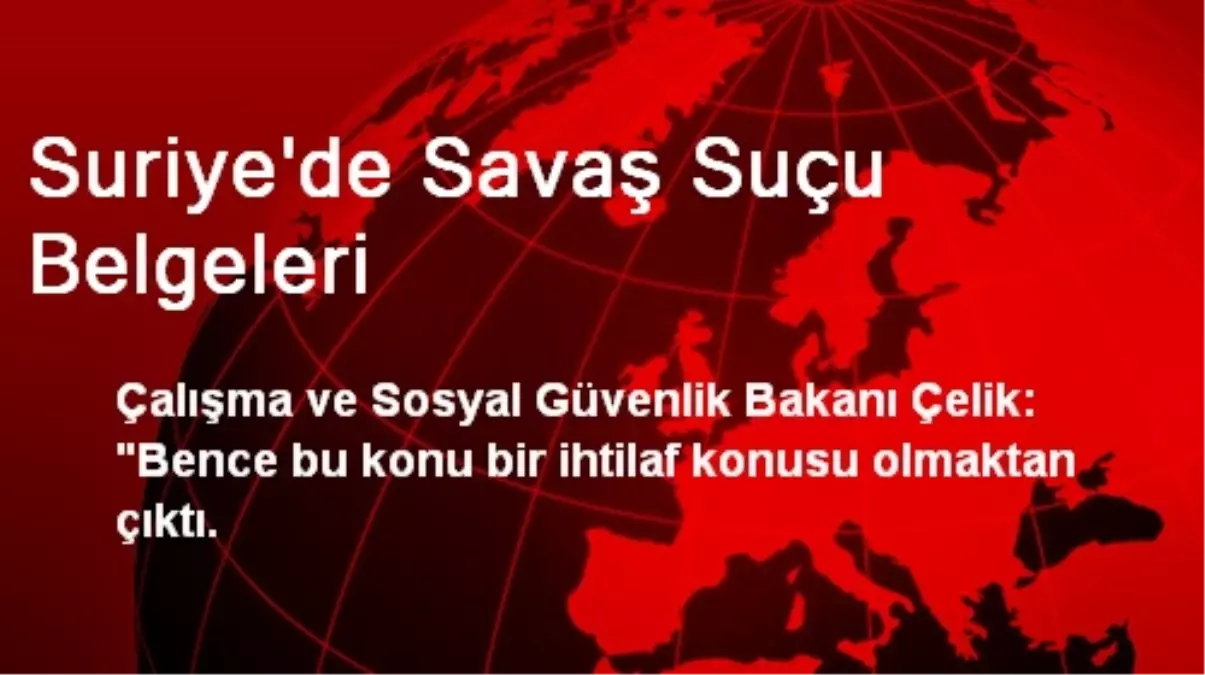 Suriye\'de Savaş Suçu Belgeleri