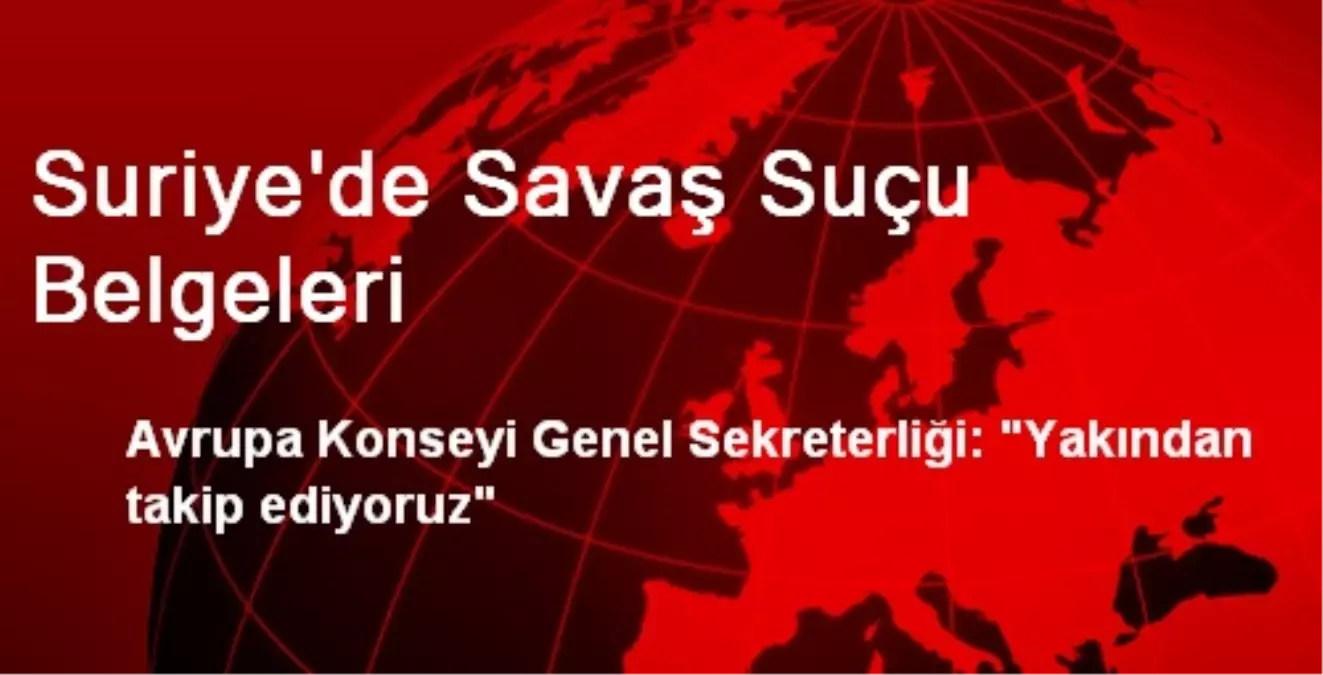 Suriye\'de Savaş Suçu Belgeleri