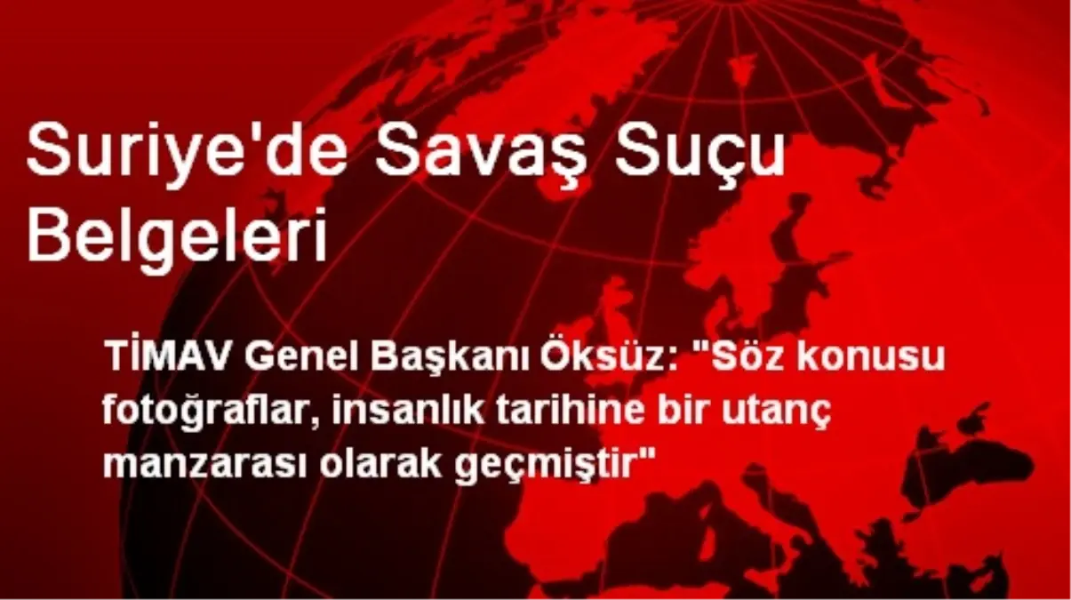 Suriye\'de Savaş Suçu Belgeleri