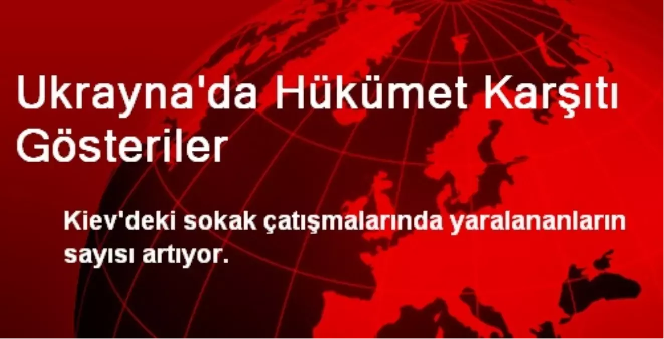 Ukrayna\'da Hükümet Karşıtı Gösteriler