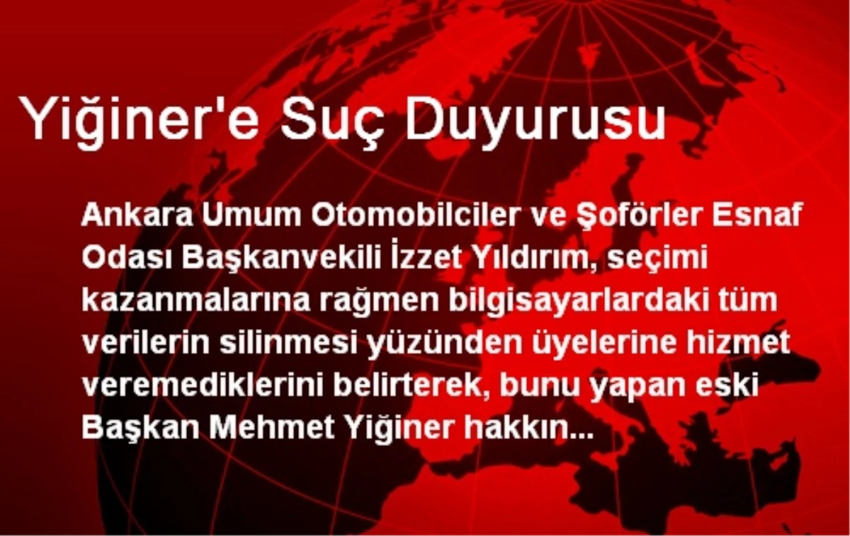 Yiğiner\'e Suç Duyurusu