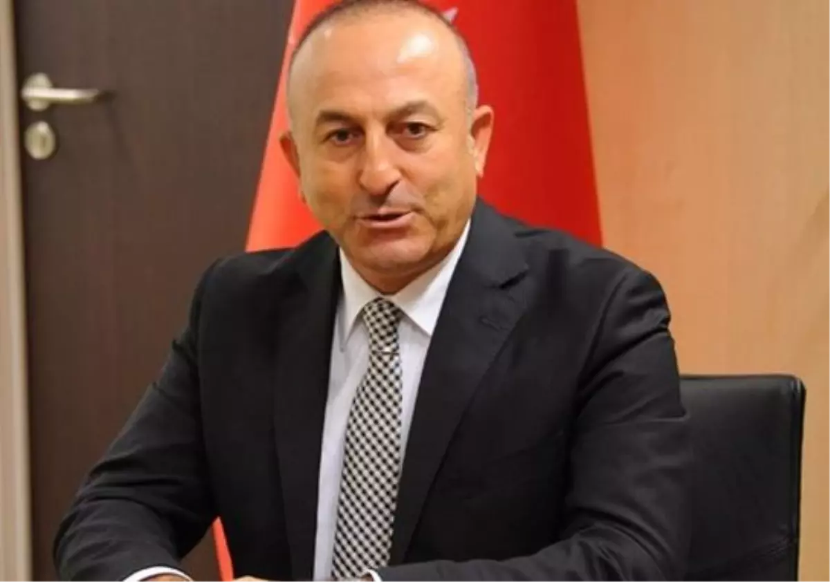 Bakan Çavuşoğlu: AP\'den Objektif Bir Rapor Bekliyoruz