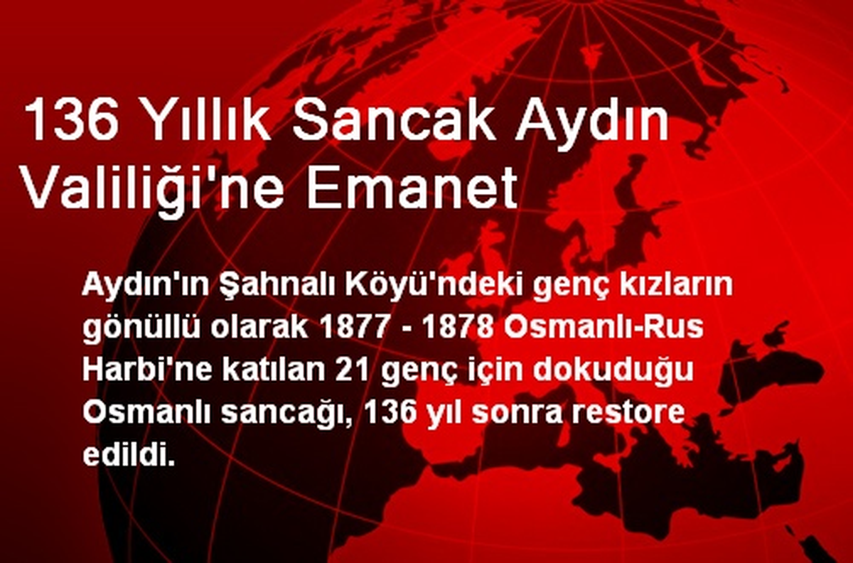 136 Yıllık Sancak Aydın Valiliği\'ne Emanet