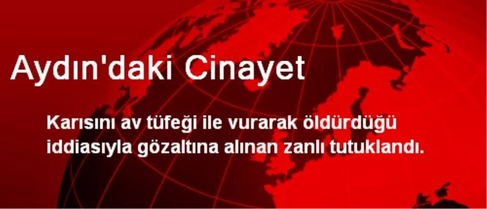 Aydın\'daki Cinayet