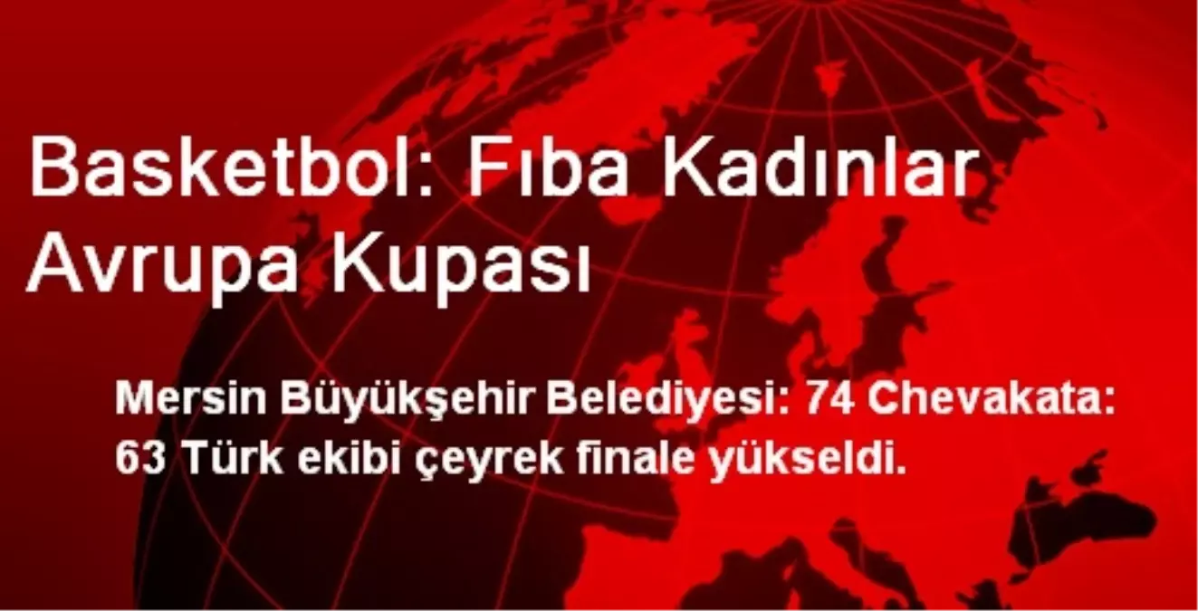 Mersin Büyükşehir Belediyesi: 74 Chevakata: 63