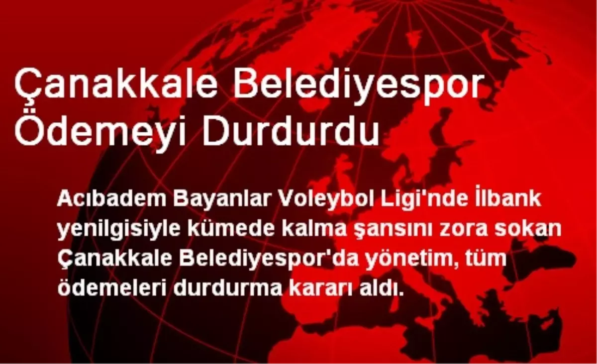 Çanakkale Belediyespor Ödemeyi Durdurdu