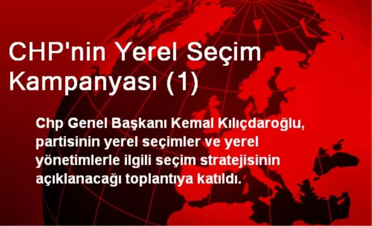 CHP\'nin Yerel Seçim Kampanyası (1)