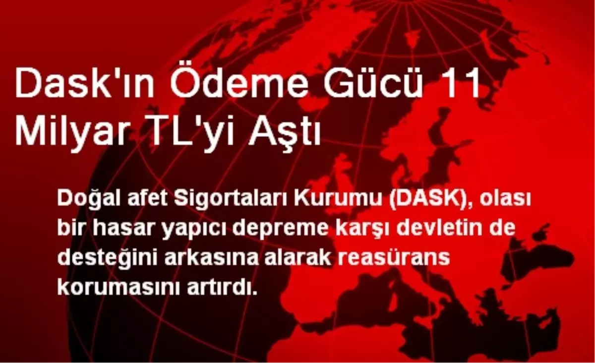 Dask\'ın Ödeme Gücü 11 Milyar TL\'yi Aştı