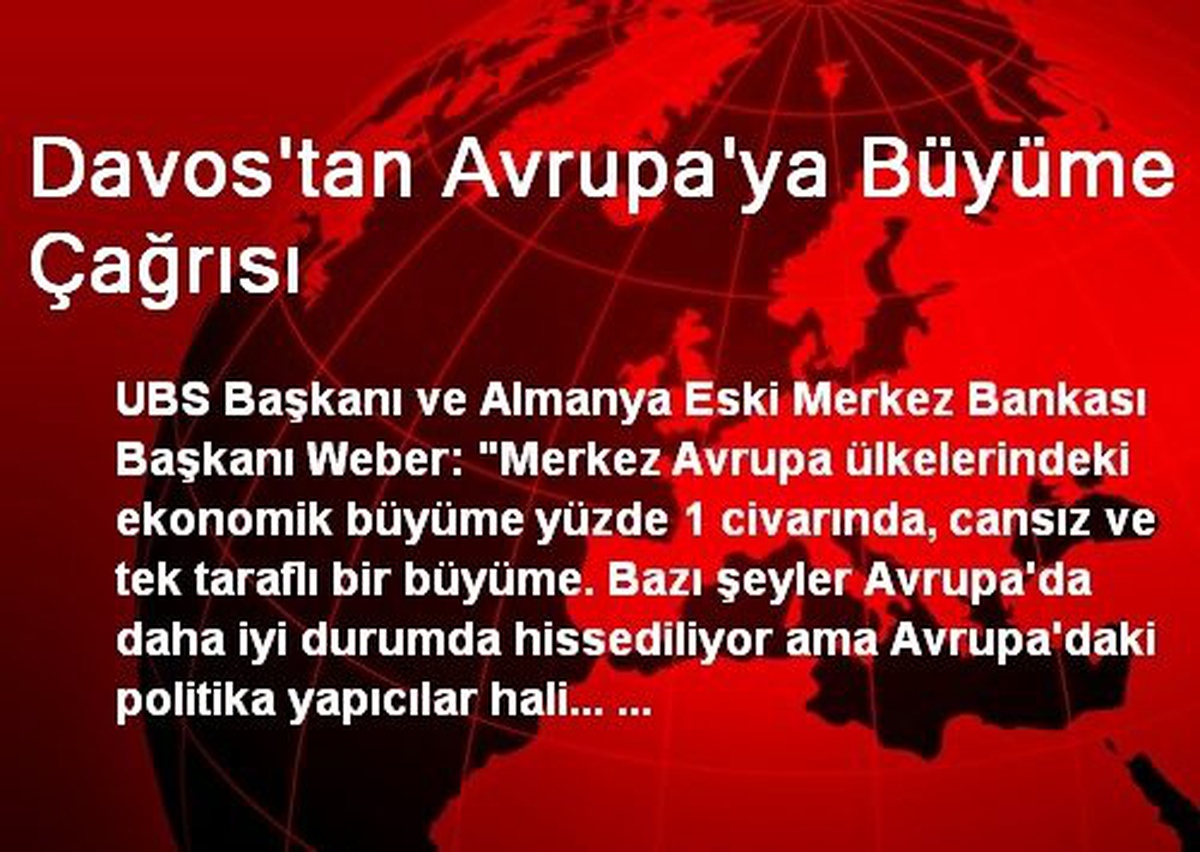 Davos\'tan Avrupa\'ya Büyüme Çağrısı