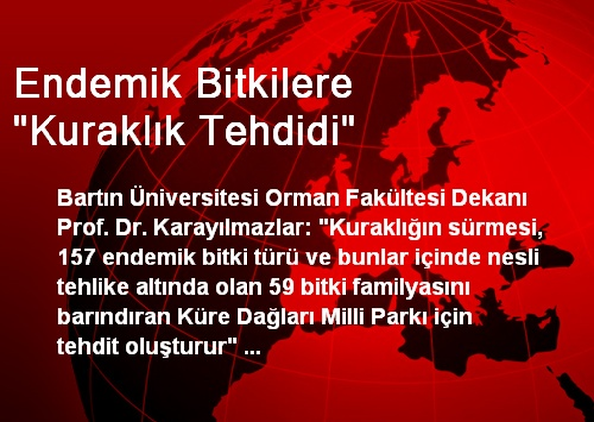 Endemik Bitkilere "Kuraklık Tehdidi"