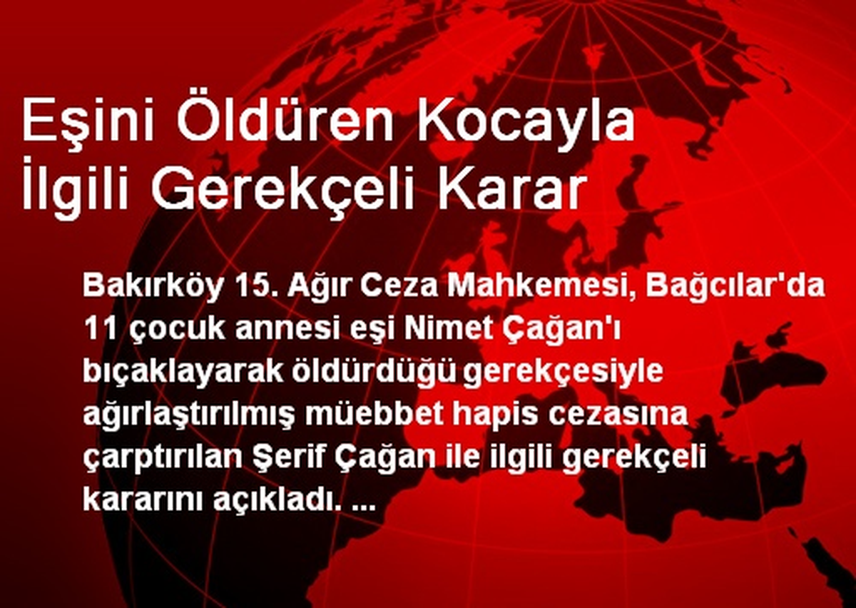 Eşini Öldüren Kocayla İlgili Gerekçeli Karar