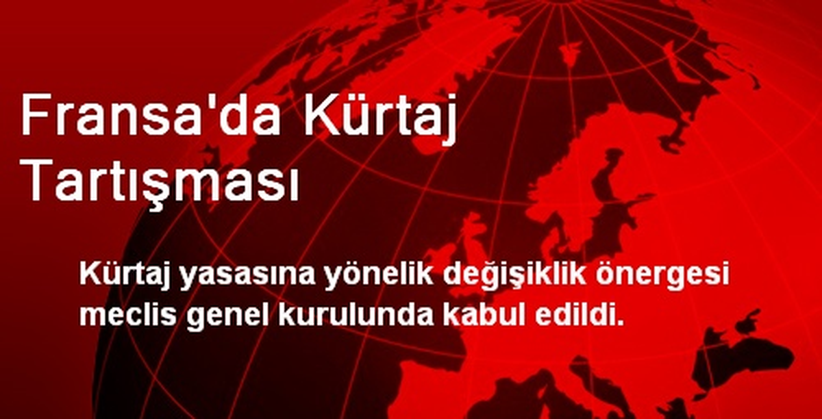 Fransa\'da Kürtaj Tartışması