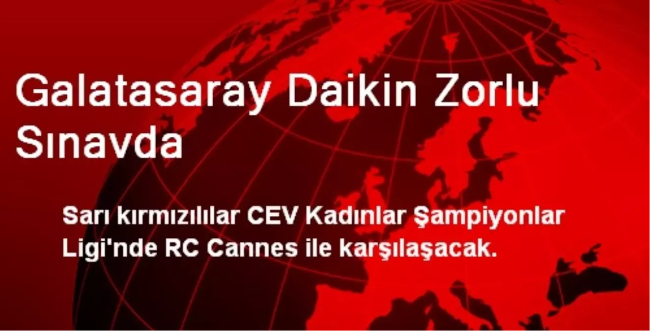 Galatasaray Daikin Zorlu Sınavda