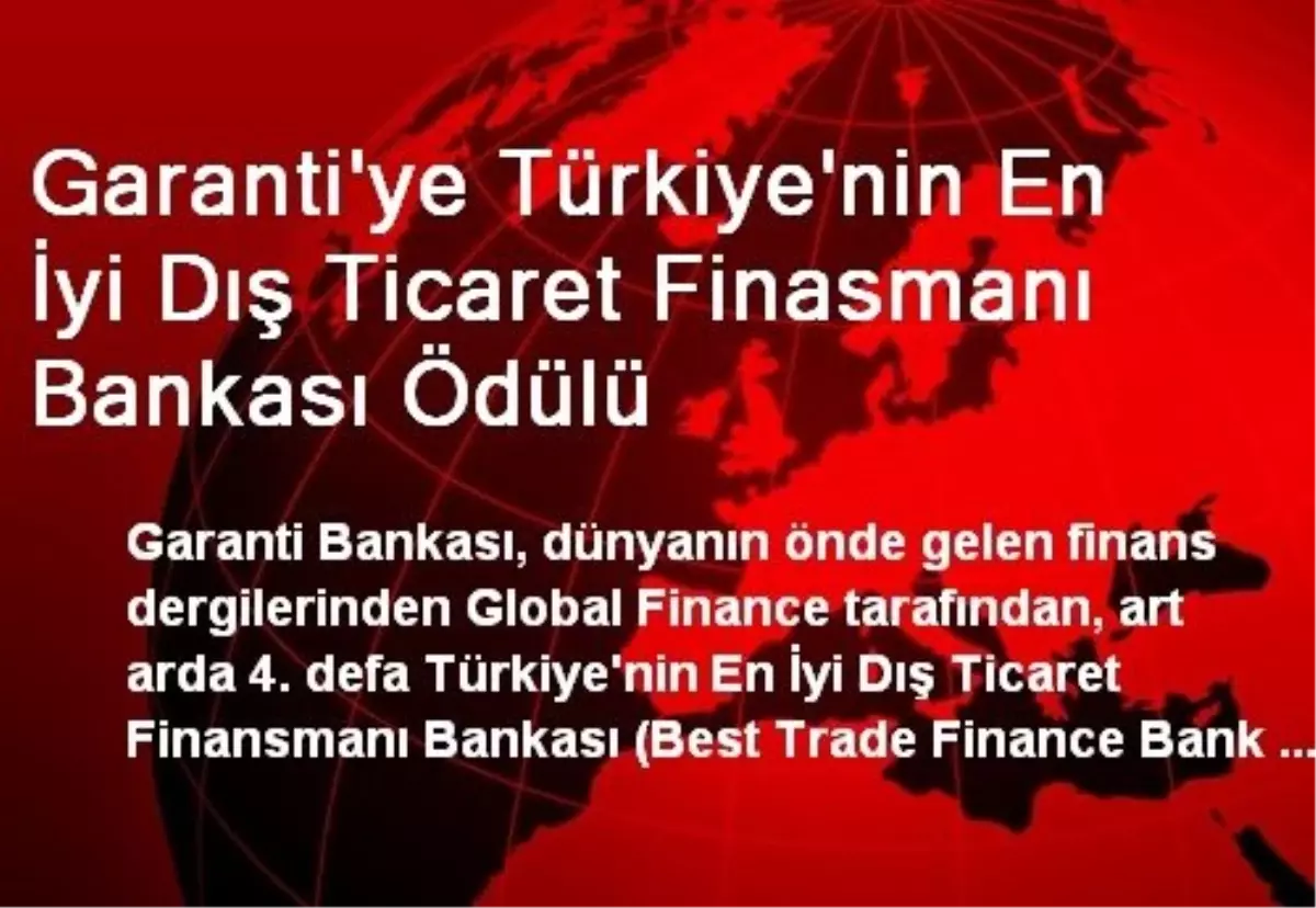 Garanti\'ye Türkiye\'nin En İyi Dış Ticaret Finasmanı Bankası Ödülü