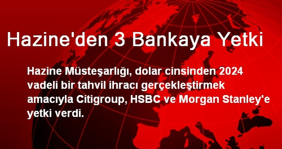 Hazine\'den 3 Bankaya Yetki