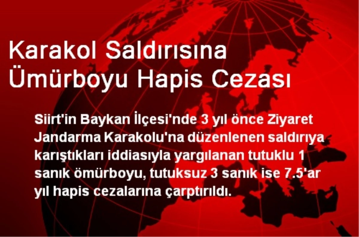 Karakol Saldırısına Ümürboyu Hapis Cezası