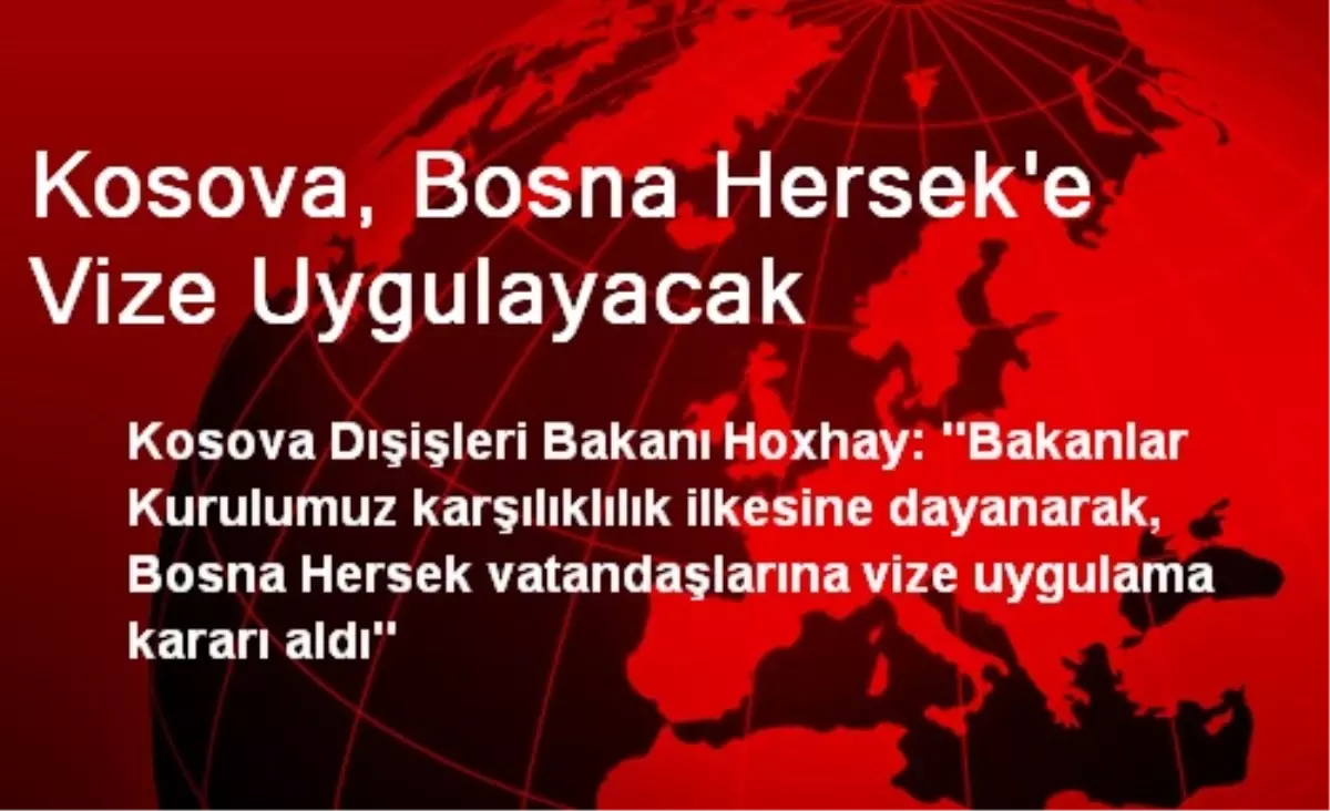 Kosova, Bosna Hersek\'e Vize Uygulayacak