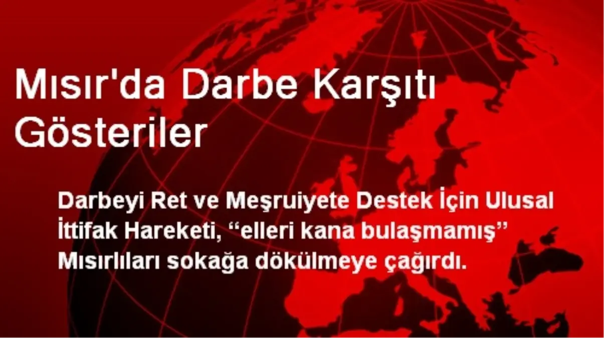 Mısır\'da Darbe Karşıtı Gösteriler