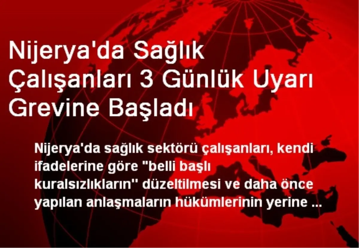 Nijerya\'da Sağlık Çalışanları 3 Günlük Uyarı Grevine Başladı