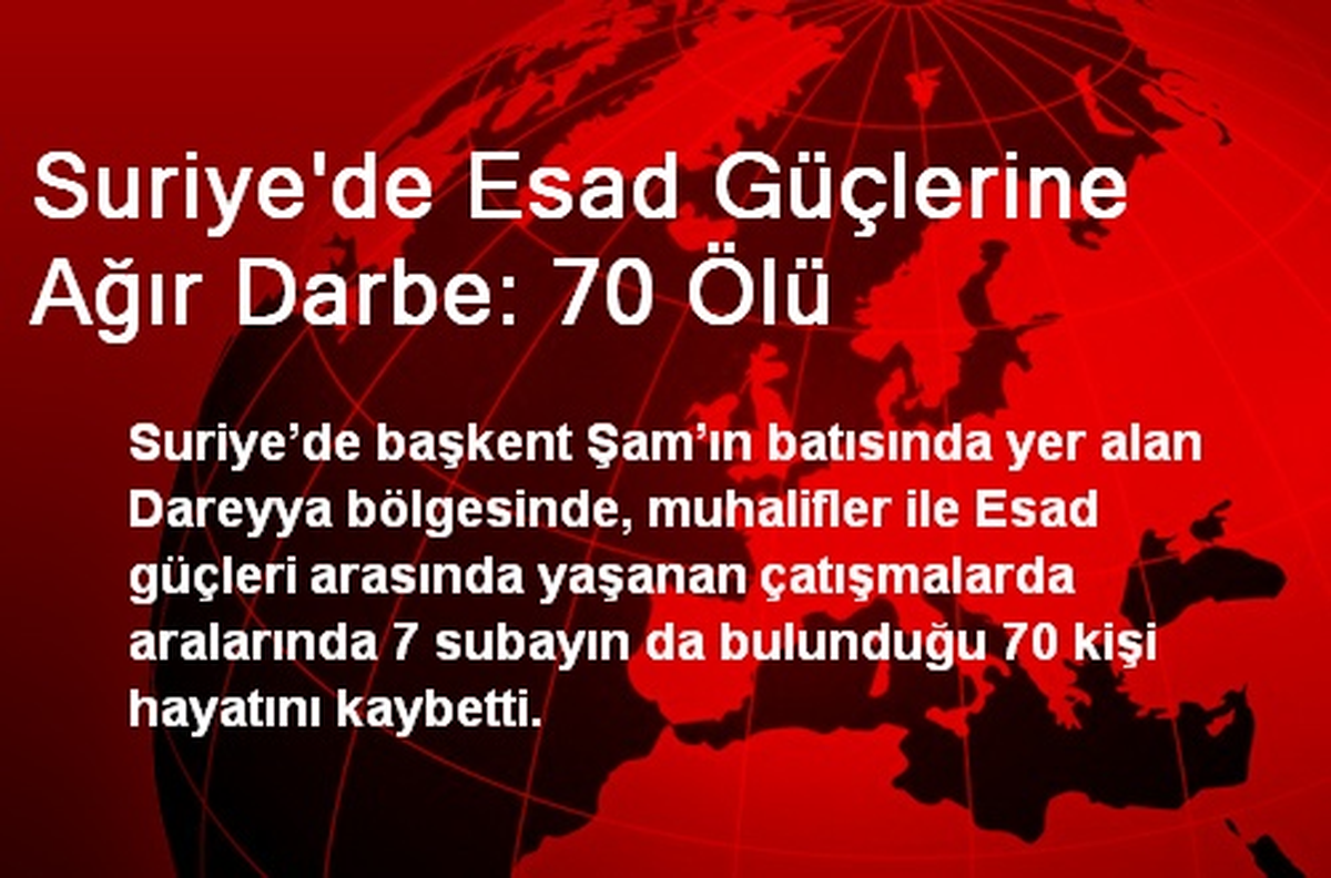 Suriye\'de Esad Güçlerine Ağır Darbe: 70 Ölü
