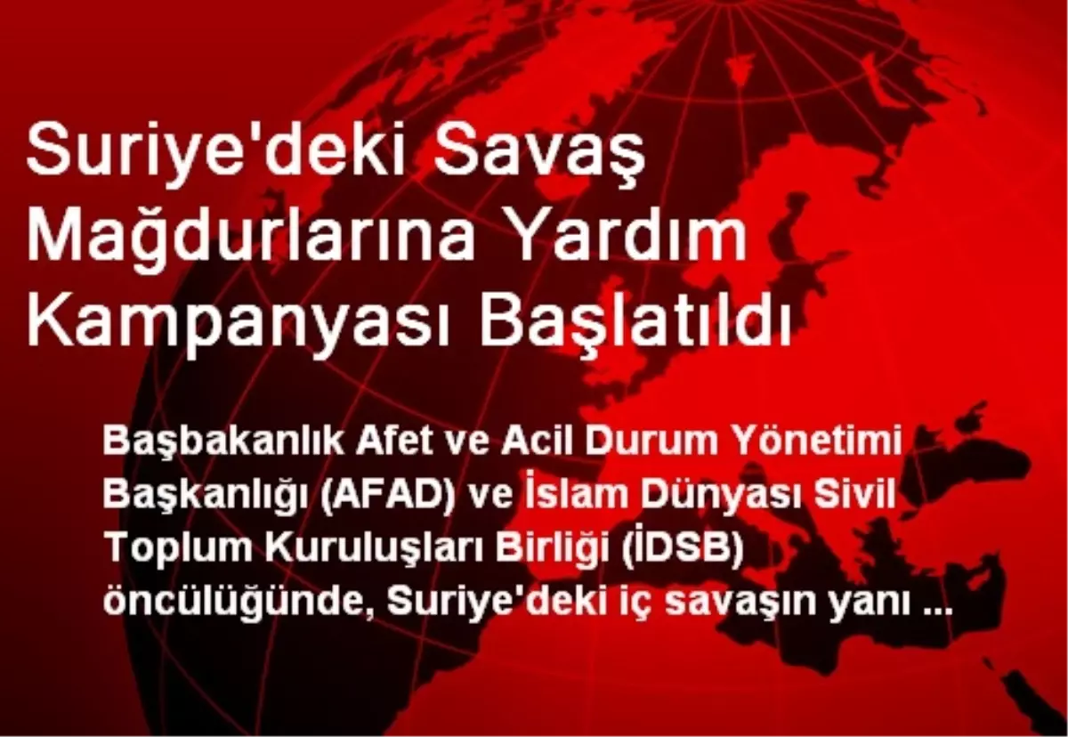 Suriye\'deki Savaş Mağdurlarına Yardım Kampanyası Başlatıldı