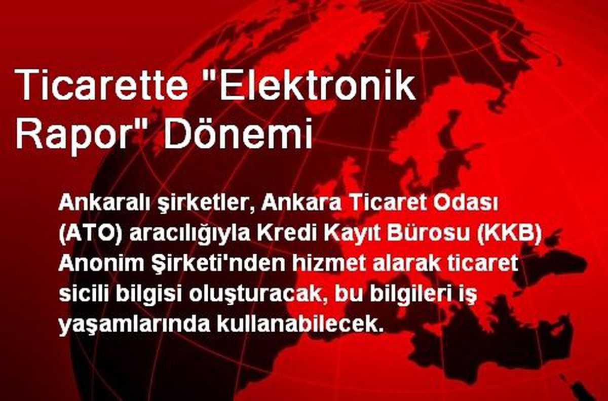 Ticarette Elektronik Rapor Dönemi