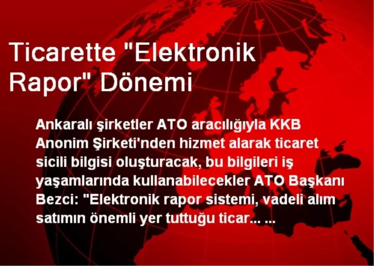 Ticarette "Elektronik Rapor" Dönemi