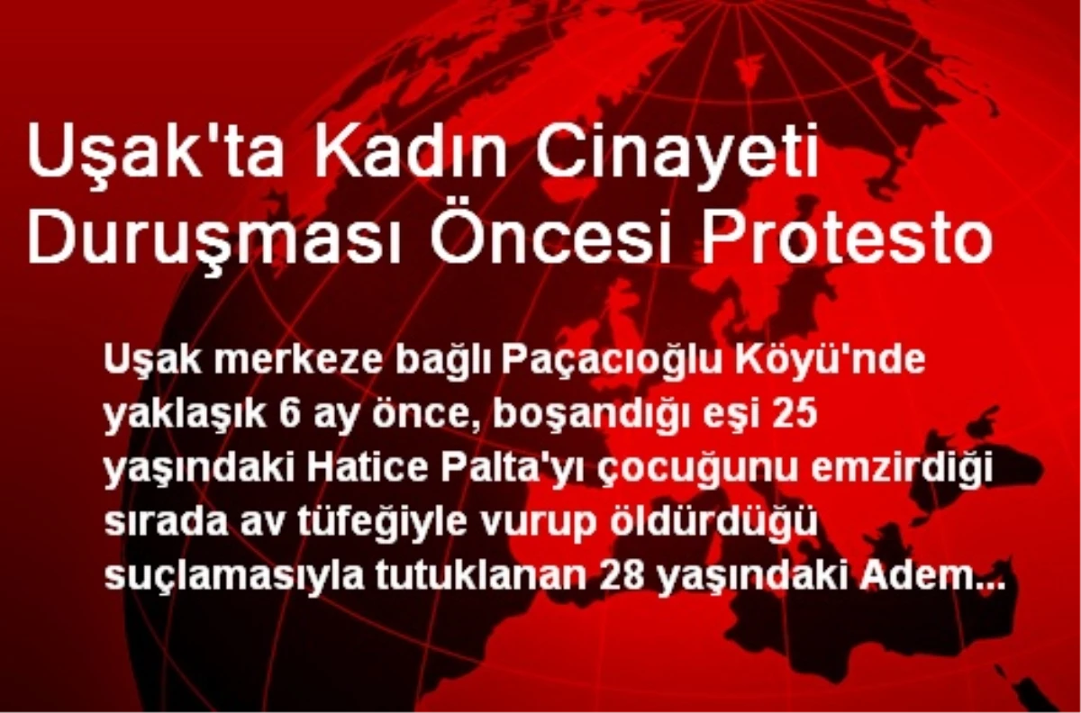 Uşak\'ta Kadın Cinayeti Duruşması Öncesi Protesto