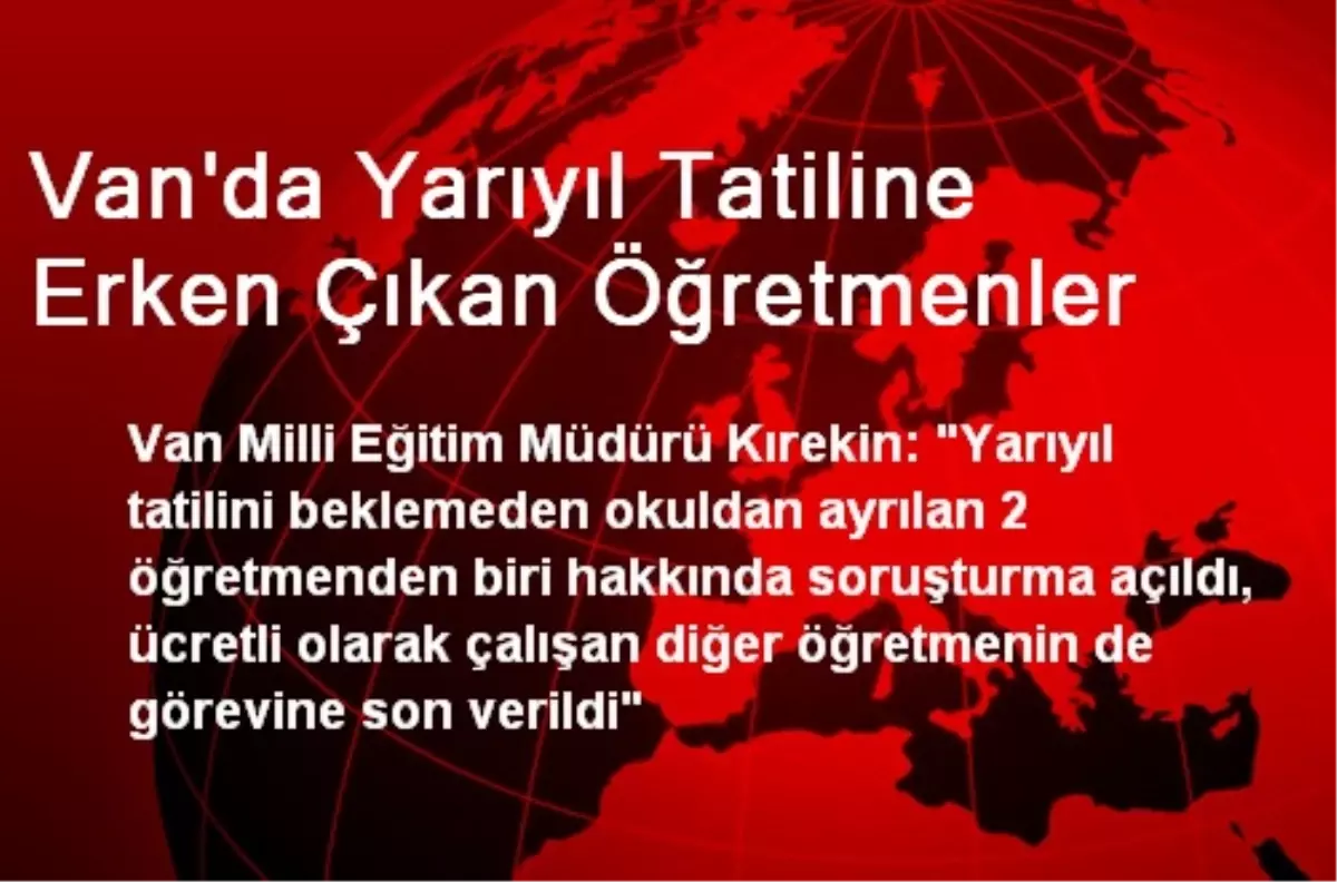 Van\'da Yarıyıl Tatiline Erken Çıkan Öğretmenler