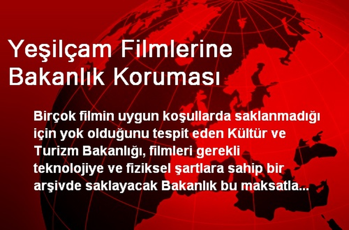 Yeşilçam Filmlerine Bakanlık Koruması