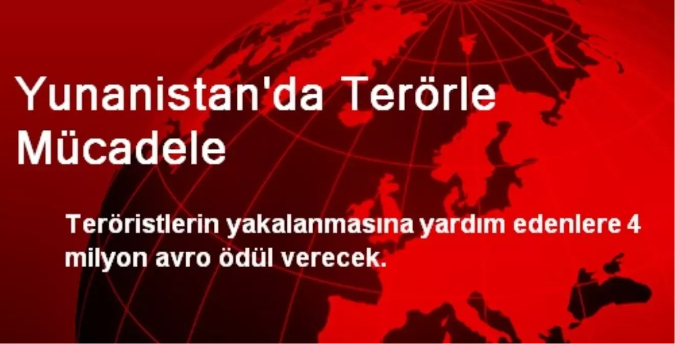 Yunanistan\'da Terörle Mücadele