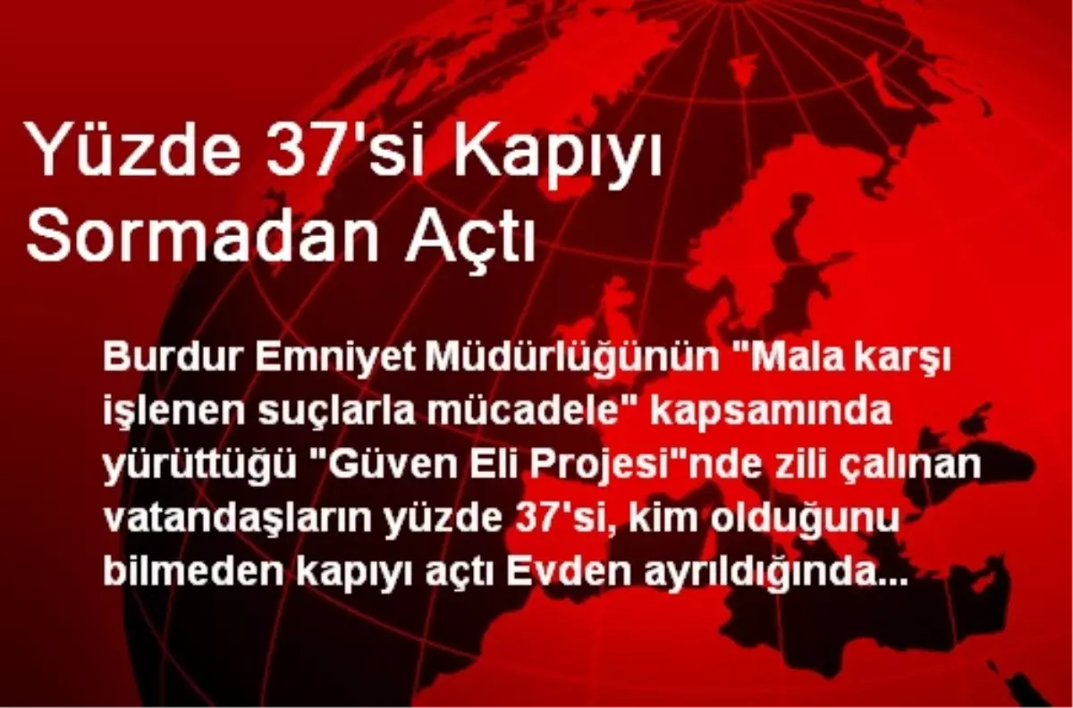 Yüzde 37\'si Kapıyı Sormadan Açtı