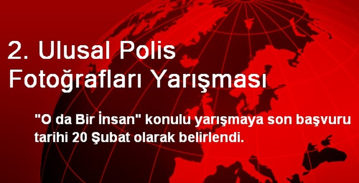2. Ulusal Polis Fotoğrafları Yarışması