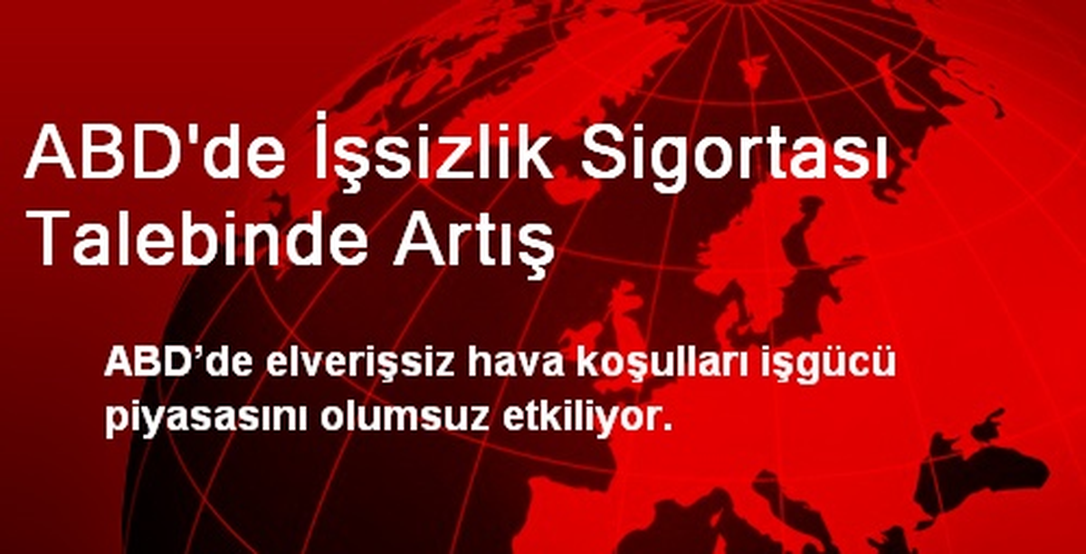 ABD\'de İşsizlik Sigortası Talebinde Artış