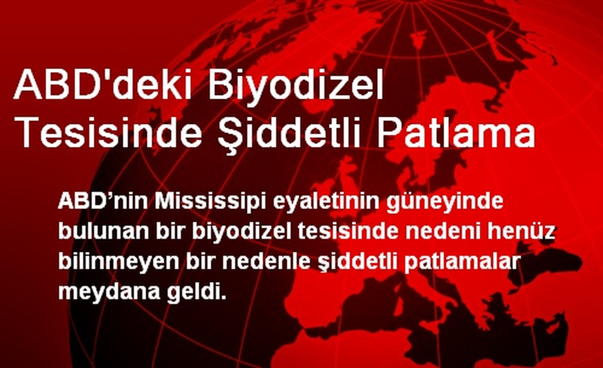 ABD'deki Biyodizel Tesisinde Şiddetli Patlama